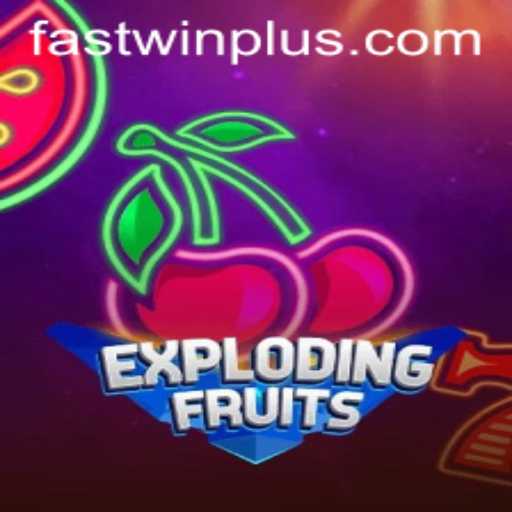 Exploring the Colorful World of ExplodingFruits and the Fastwin Strategy