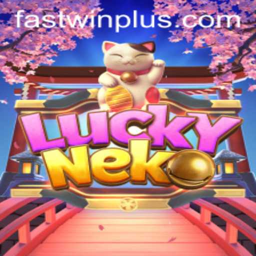 LuckyNeko: Fastwin Unveiled